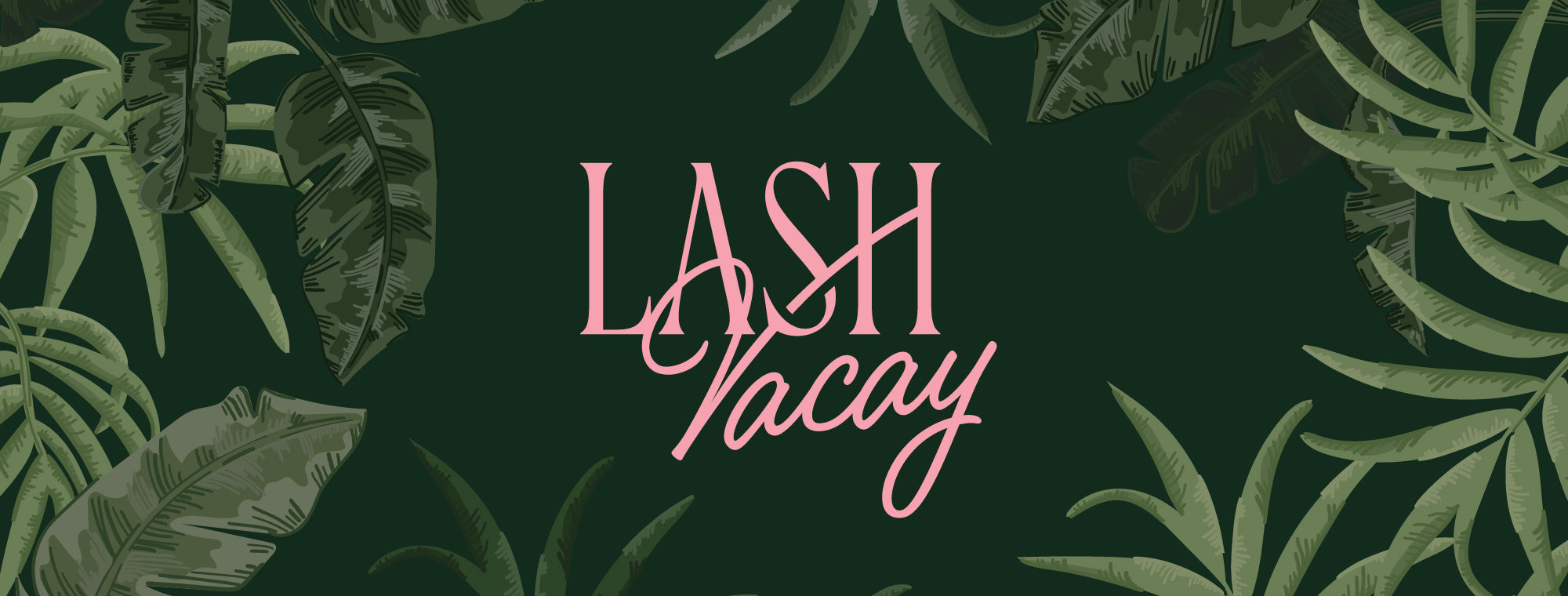 Lash Vacay